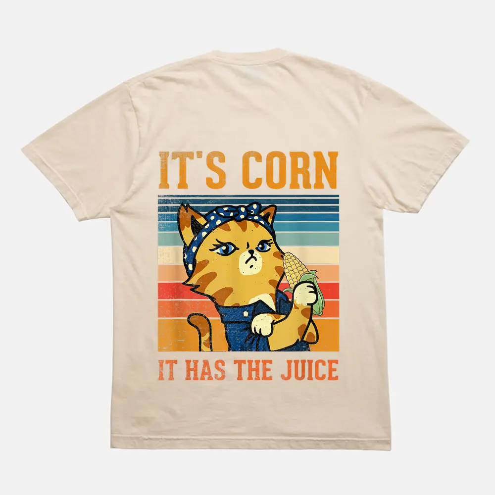 Corn It Has The Juice Vintage Cat Lovers Funny Corns Ver 1 T-Shirt - Cream